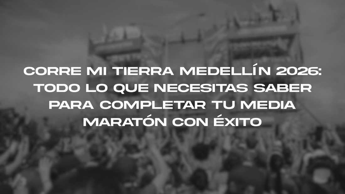 Corre Mi Tierra Medellín 2026: Todo lo que necesitas saber para completar tu media maratón con éxito